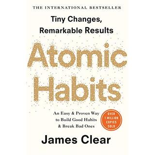 Atomic Habits - By James Clear